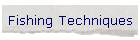 Fishing Techniques